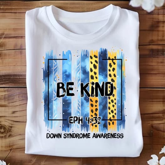 Down Syndrome Be Kind