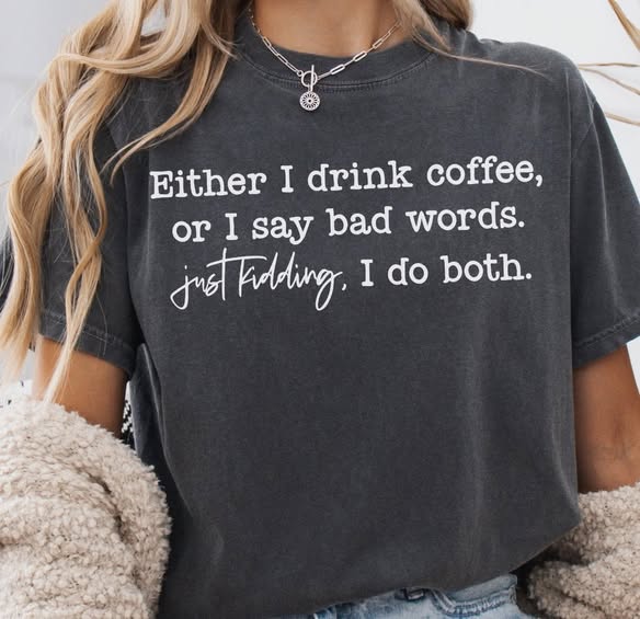 Drink Coffee or Say Bad Words