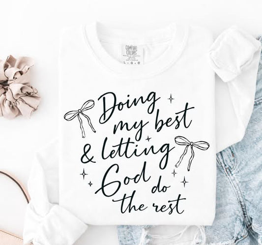 Doing my Best & Letting GOD