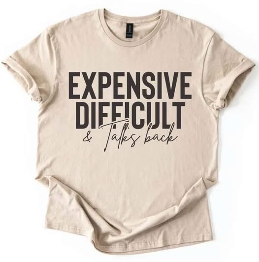 Expensive, Difficult, & Talks Back