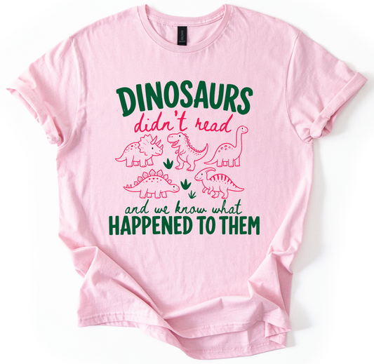 Dinosaurs Didn't Read